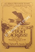 First Across - The US Navy's Transatlantic Flight of 1919 by SMITH, Richard K.